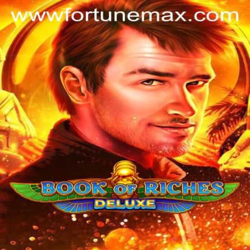 Exploring the Allure of Book of Riches Deluxe and its FortuneMax Feature