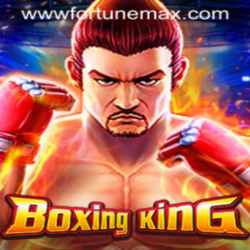 BoxingKing: The Ultimate Gaming Experience with FortuneMax