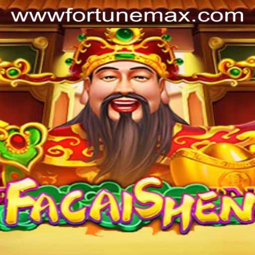 Discover the Enchantment of FaCaiShen with FortuneMax